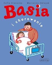 Basia i chorowanie - Zofia Stanecka - ebook + audiobook + książka