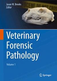 Veterinary Forensic Pathology, Volume 1 -  - ebook