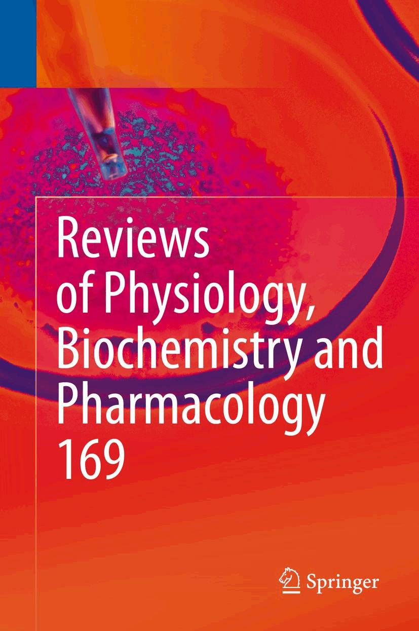 Reviews of Physiology, Biochemistry and Pharmacology Vol. 169