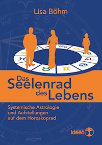 Das Seelenrad des Lebens - Lisa Bohm - ebook