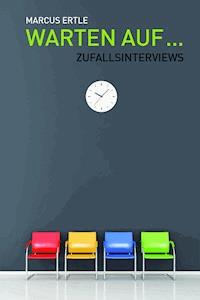 Warten auf ... - Marcus Ertle - ebook