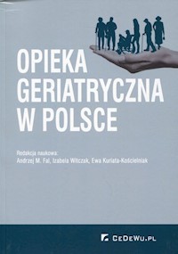 Opieka geriatryczna w Polsce -  - książka
