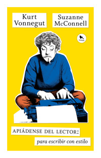 Apiádense del lector - Kurt Vonnegut - ebook