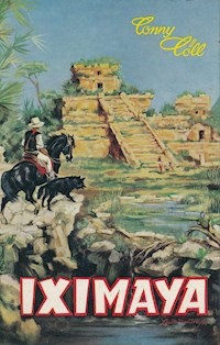 Conny Cöll - Iximaya - Konrad Kölbl - ebook