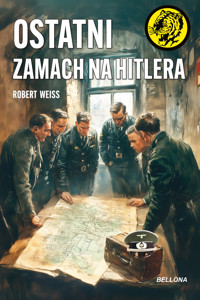 Ostatni zamach na Hitlera - Robert Weiss - ebook + książka