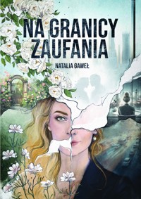 Na granicy zaufania - Magdalena Białek - ebook