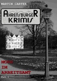 Mord im Arbeitsamt - Martin Carter - ebook