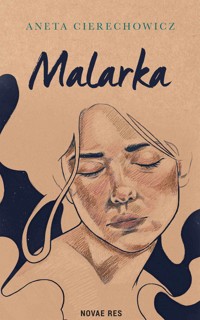 Malarka - Aneta Cierechowicz - ebook + książka
