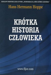 Krótka historia człowieka - Hans-Hermann Hoppe - książka