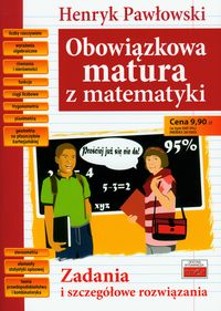 Obowiązkowa matura z matematyki - Pawłowski Henryk - książka