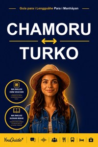 The Language Guide for Travelers - Chamorro to Turkish - YouGuide - ebook