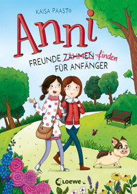 Anni (Band 1) - Freunde finden für Anfänger - Paasto Kaisa - ebook