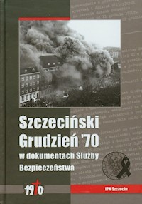 Szczeciński Grudzień 70 -  - książka