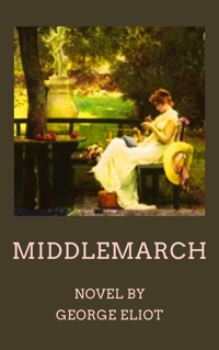 Middlemarch - George Eliot - ebook