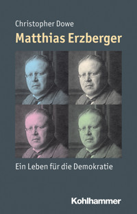 Matthias Erzberger - Christopher Dowe - ebook