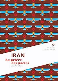 Iran : La prière des poètes - Jean-Pierre Perrin - ebook