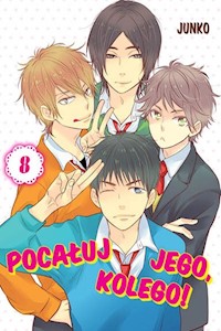 Pocałuj jego, kolego! #08 - Junko - książka