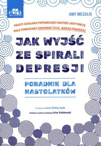 Jak wyjść ze spirali depresji - Mezulis Amy - książka