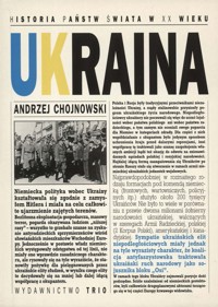 Historia państw świata w XX wieku. Ukraina - Andrzej Chojnowski - ebook