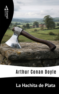 La Hachita de Plata - Arthur Conan Doyle - ebook