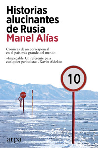 Historias alucinantes de Rusia - Manel Alías - ebook
