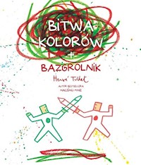 Bitwa kolorów + bazgrolnik - Herve Tullet - książka