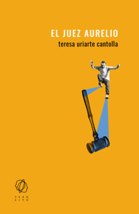 El juez Aurelio - Teresa Uriarte - ebook