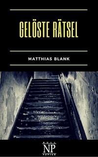 Gelöste Rätsel - Matthias Blank - ebook