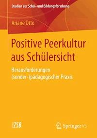 Positive Peerkultur aus Schülersicht - Ariane Otto - ebook