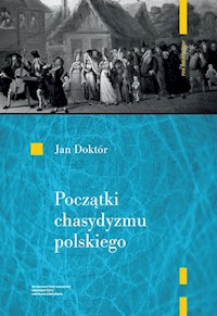 Początki chasydyzmu polskiego - Doktór Jan - książka