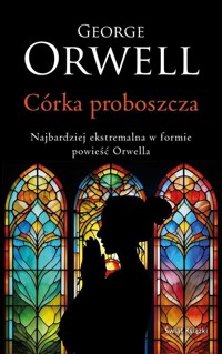 Córka proboszcza (edycja kolekcjonerska) - Orwell George - książka
