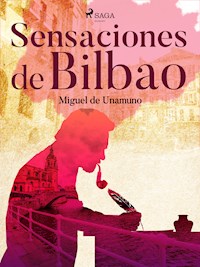 Sensaciones de Bilbao - Miguel de Unamuno - ebook