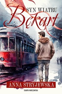Syn Wiatru. Bękart - Anna Stryjewska - ebook + audiobook + książka