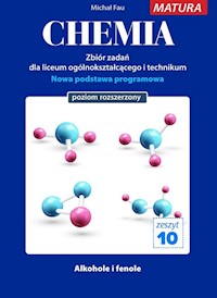 Chemia Zbiór zadań Zeszyt 10 Matura Poziom rozszerzony - Michał Fau - książka