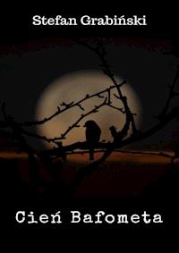 Cień Bafometa - Grabinski Stefan - ebook + audiobook + książka