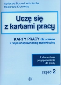 Uczę się z kartami pracy. Część 2 - Borowska-Kociemba Agnieszka, Krukowska Małgorzata - książka