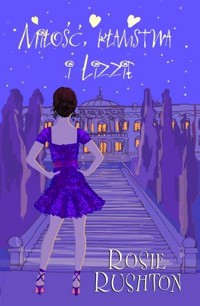 Miłość, kłamstwa i Lizzie - Rushton Rosie - ebook