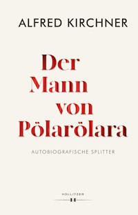Der Mann von Pölarölara - Alfred Kirchner - ebook