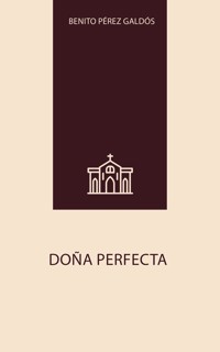 Doña Perfecta - Benito Pérez Galdós - ebook