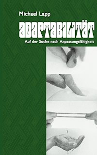 Adaptabilität - Michael Lapp - ebook