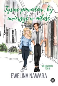 Tysiąc powodów, by uwierzyć w miłość - Nawara Ewelina - ebook + audiobook