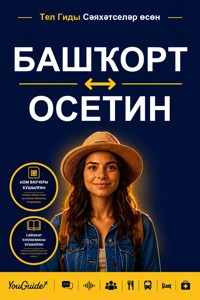 The Language Guide for Travelers - Bashkir to Ossetian - YouGuide - ebook
