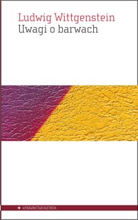 Uwagi o barwach - Ludwig Wittgenstein - książka
