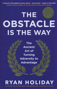 The Obstacle is the Way - Ryan Holiday - książka