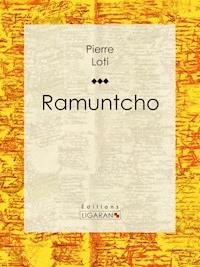 Ramuntcho - Pierre Loti - ebook