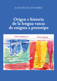 Origen e historia de la lengua Vasca - Juan Miguel - ebook