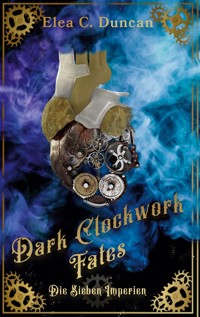 Dark Clockwork Fates - Elea C. Duncan - ebook