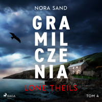 Nora Sand. Tom 4: Gra milczenia - Lone Theils - ebook + audiobook