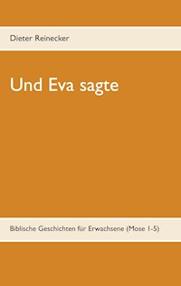 Und Eva sagte - Dieter Reinecker - ebook