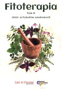Fitoterapia Tom 2 - zbiór artykułów naukowych -  - książka